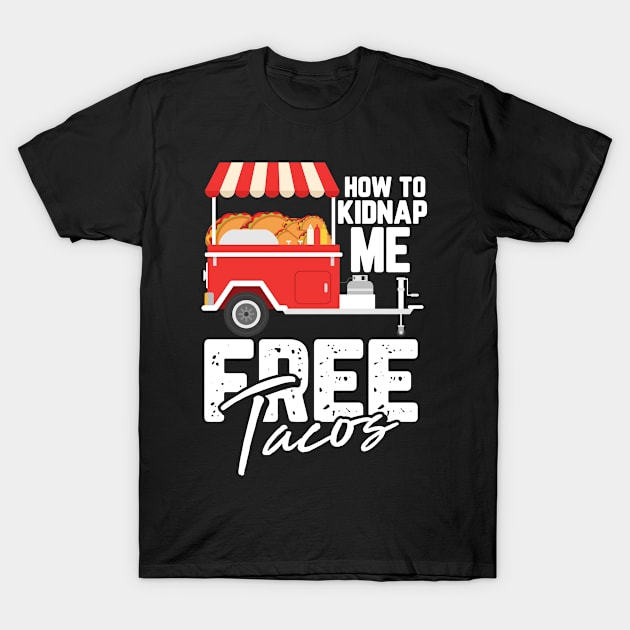 Perfect Gift for all Taco & Burrito Lovers T-Shirt by TO Store